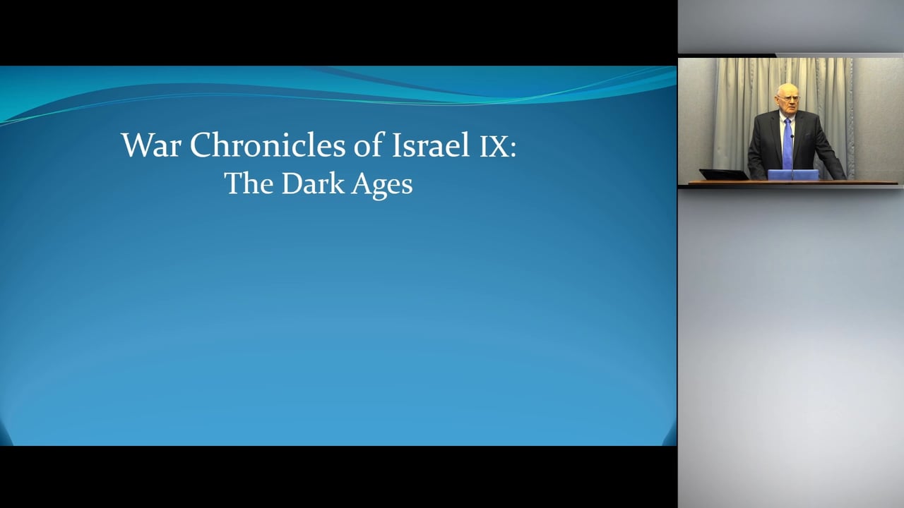 The War Chronicles Of Israel Part 9: The Dark Ages