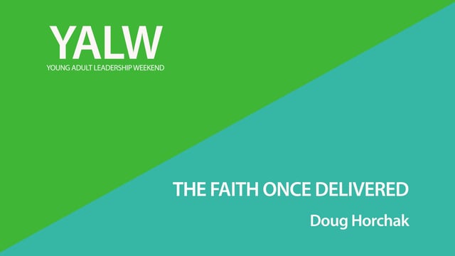 The Faith Once Delivered