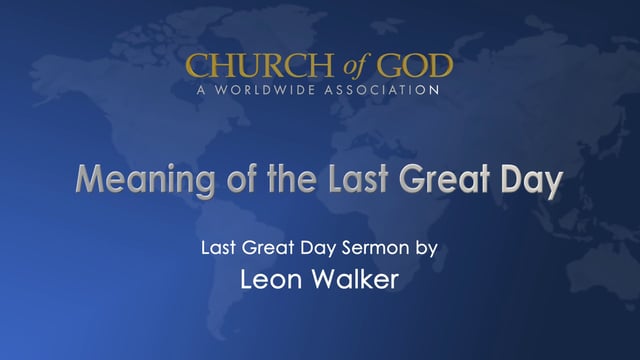 Meaning of the Last Great Day