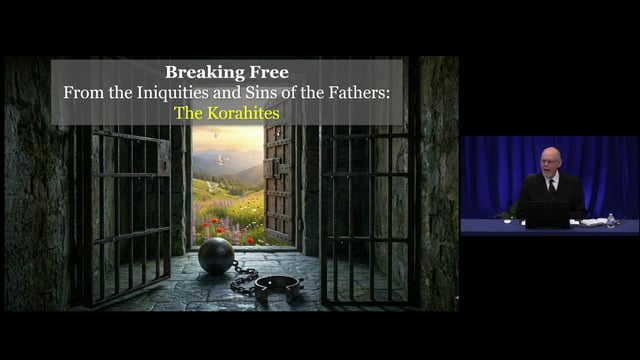 Breaking Free From The Sins and Iniquities Of The Fathers: The Korahites